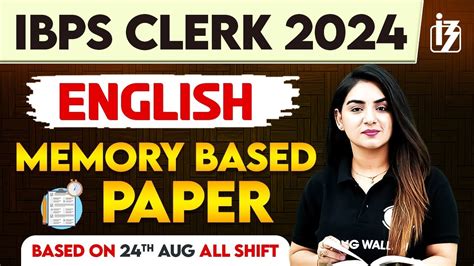 IBPS CLERK Analysis 2024 IBPS CLERK English Memory Based Paper 2024