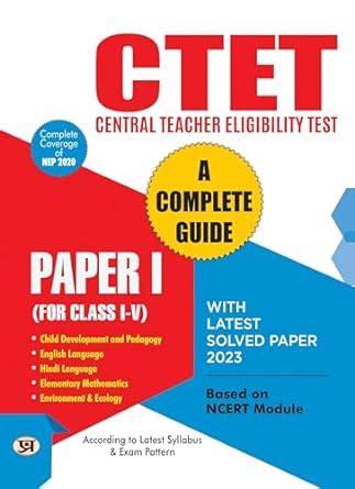 Ctet Central Teacher Eligibility Test A Complete Guide Paper For