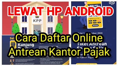 CARA DAFTAR ANTREAN ONLINE KANTOR PAJAK LEWAT HP ANDROID YouTube