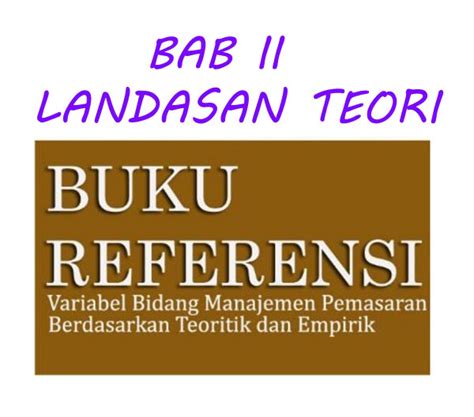 Bab Ii Landasan Teori Sistem Informasi Berbasis Web Riset