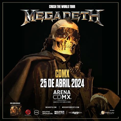 Megadeth En Concierto Arena Cdmx El De Abril Arena Monterrey De