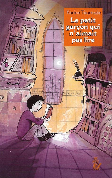 LE PETIT GARCON QUI NAIMAIT PAS LIRE Lire C Est Partir