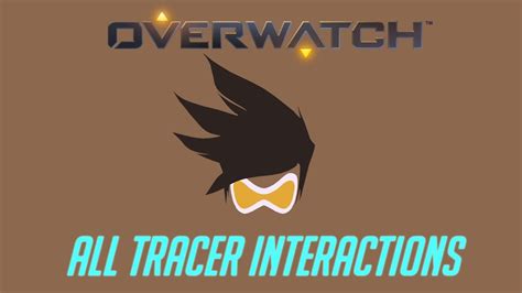 Overwatch All Tracer Interactions V2 Unique Kill Quotes Youtube