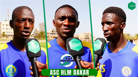 ASC HLM Dakar Les joueurs se sont confiés dans le Club du week end