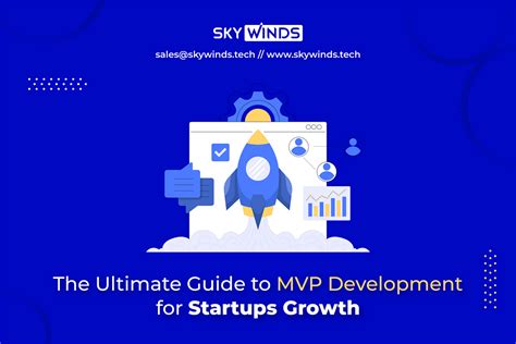 The Ultimate Guide To Mvp Development For Startups Growth Rahul Skywinds Tech Medium