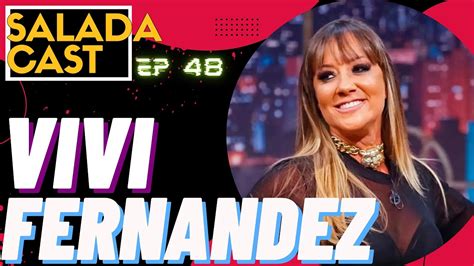 Vivi Fernandez No Saladacast Ao Vivo Ep Podcasts Podcastbrasil