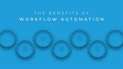 The Benefits Of Workflow Automation Deskware Deskware