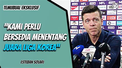 Kami Terus Terbang Ke Korea Esok Untuk Bersedia Menentang Juara Liga