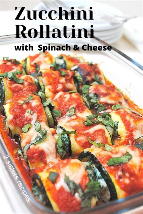 Zucchini Rollatini With Spinach And Cheese Recipe Spinach And