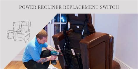 Power Recliner Replacement Switch ReclinerAdvice