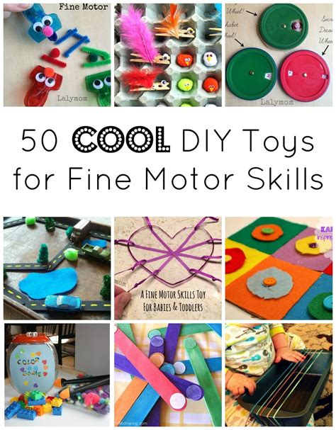 50 Must Make Diy Fine Motor Toys Fine Motor Activities For Kids Fine