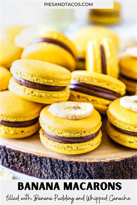 Banana Macarons Filled With Banana Pudding And Whipped Ganache Banana