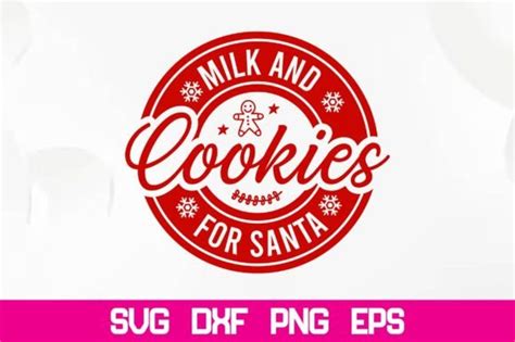 Milk And Cookies For Santa Svg Graphic By Nazrulislam405510 · Creative Fabrica