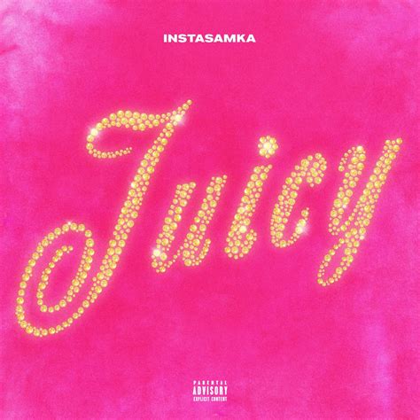 Release “JUICY” by INSTASAMKA - Cover Art - MusicBrainz