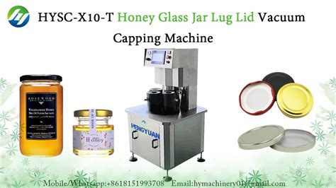 HYSC X10 T Honey Glass Jar Lug Lid Vacuum Capping Machine YouTube