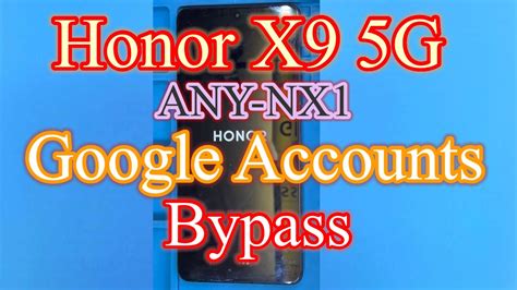 Honor X9 5G FRP Bypass ANY NX1 Chimera Tool Gazi Mobile Service