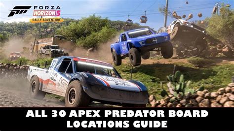 Forza Horizon Rally Adventures All Apex Predators Board Locations