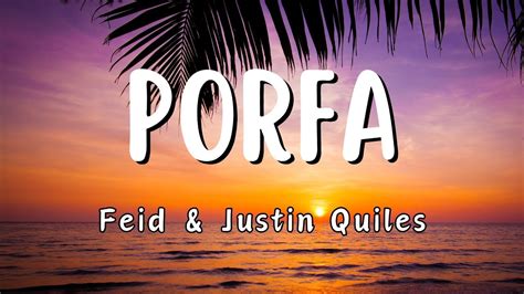 Feid Justin Quiles Porfa Lyrics Letra Reggaeton Verano