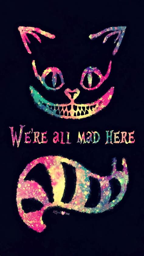 We Re All Mad Here X Were All Mad Here Hd Phone Wallpaper Pxfuel