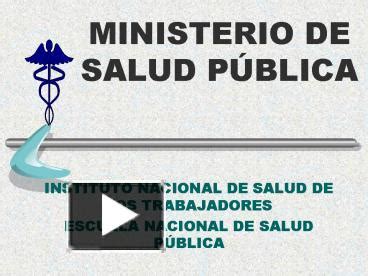 Ppt Ministerio De Salud Pblica Powerpoint Presentation Free To View