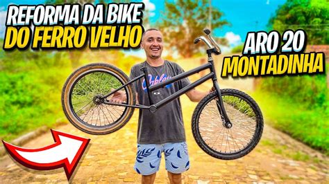 Come Ou A Reforma Da Bike Aro Montadinha Do Ferro Velho