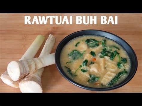 Rawtuai Buh Bai Bamboo Shoots Bai Recipe Mizo Dish Mizo Eisiam