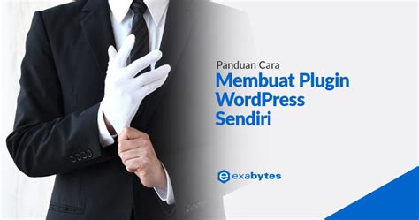 Panduan Cara Membuat Plugin Wordpress Sendiri