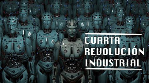 Como Será La Cuarta Revolución Industrial Documentales Interesantes Youtube