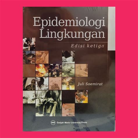 Jual Epidemiologi Lingkungan Edisi Ketiga Shopee Indonesia