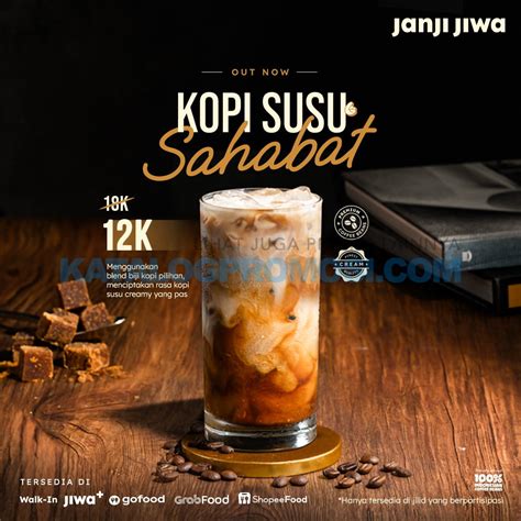 Kopi Janji Jiwa Promo Harga Special Kopi Susus Sahabat Hanya Idr K