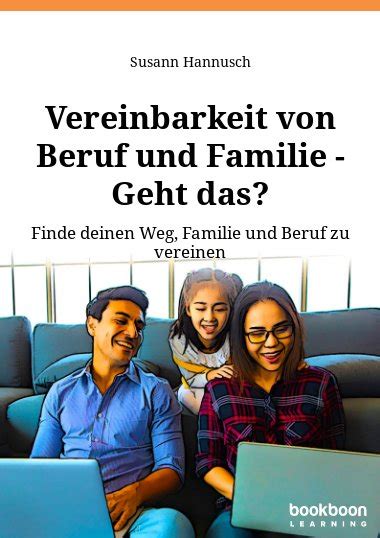 Vereinbarkeit Von Beruf Und Familie Geht Das