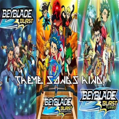 Stream Beyblade Burst All Theme Songs (Hindi) Burst, Evolution, Turbo by AH DAS OFFICIAL ...