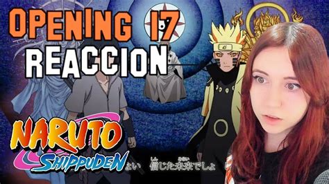 REACCIONO Al OPENING 17 De NARUTO SHIPPUDEN Kaze YouTube