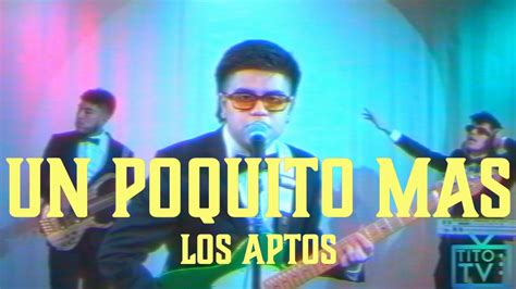 Los Aptos Un Poquito Mas Video Oficial YouTube