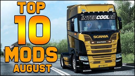 Top 10 Ets2 Mods August 2018 Euro Truck Simulator 2 Youtube