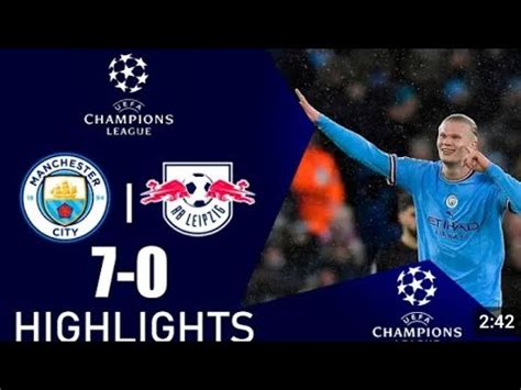 Manchester City Vs RB Leipzig 7 0 Extended Highlights Goals Agg 8 1