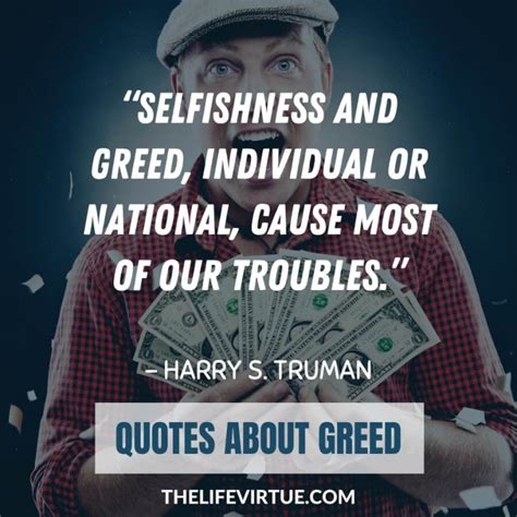 Quotes About Greed Money Success Selfishness And Its Effect On