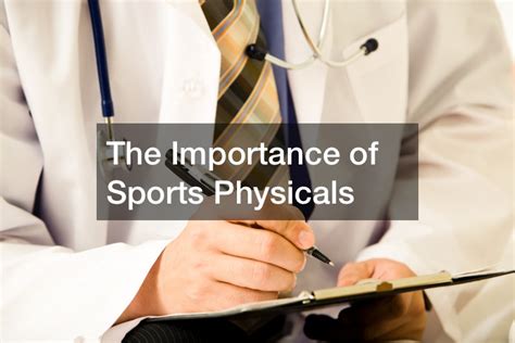 The Importance Of Sports Physicals Recreation Magazine