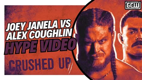 Gcw Joey Janela Vs Alex Coughlin Hype Video Gcwcrushed Youtube