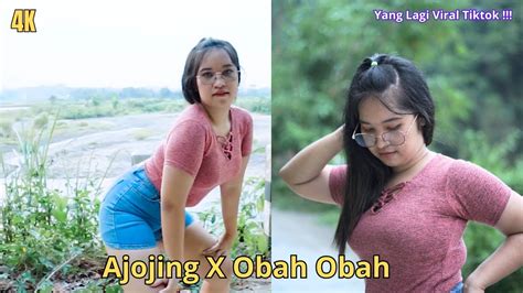 Dj Ajojing Ala Ala Ajojing X Obah Obah Viral Tiktok Terbaru