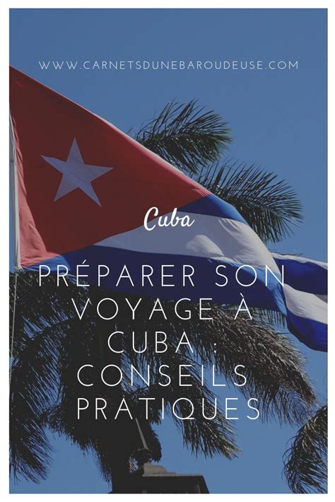 Budget Irina Et Conseils Pour Bien Préparer Votre Voyage à Cuba