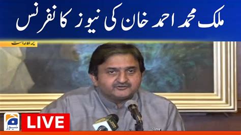 Live Malik Ahmad Khan News Conference Youtube