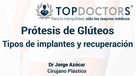 Prótesis de glúteos Aumento de Glúteos tipos de implantes y