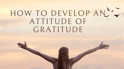 How To Develop An Attitude Of Gratitude Moments Of Positivity