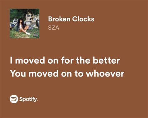 SZA - Broken Clocks | Rap lyrics quotes, Meaningful lyrics, Rap quotes