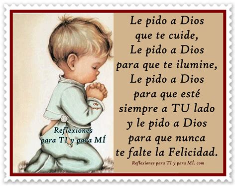 Oraciones para TI y para MÍ Le pido a DIOS que te cuide