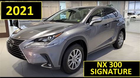 2021 Lexus Nx 300 Awd Luxury Package Review Of Features And Full Walk Around Youtube