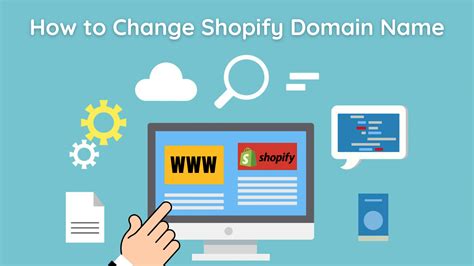 How To Change Shopify Domain Name