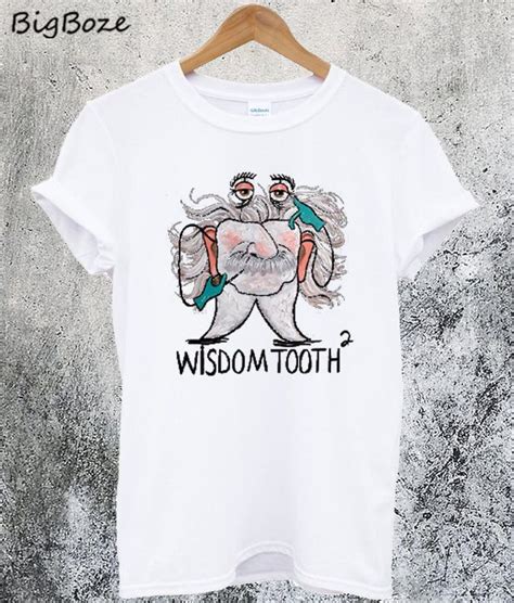 Wisdom Tooth T Shirt Wisdom Teeth Wisdom Teeth Recovery Teeth