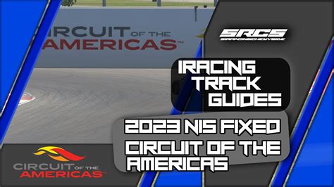 2023 IRacing Track Guides NIS Fixed At Circuit Of The America YouTube